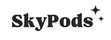 SkyPods